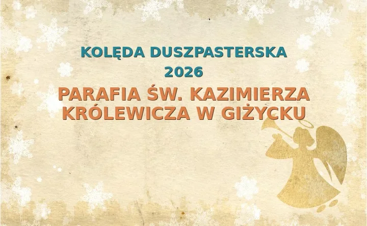 Parafia św. Kazimierza Królewicza w Giżycku – harmonogram kolęd (wizyt duszpasterskich) 2025/2026
