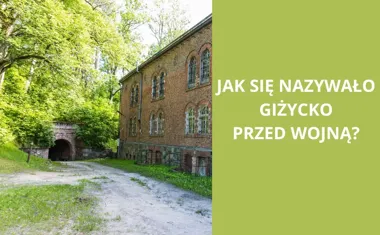 Jak nazywało się Giżycko przed wojną?