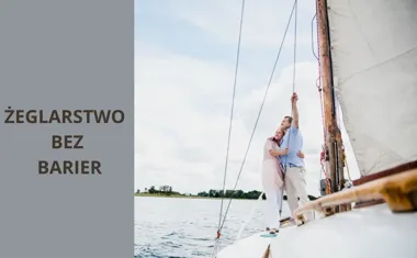 Żeglarstwo bez barier. Bezpłatne warsztaty dla osób niepełnosprawnych w Giżycku