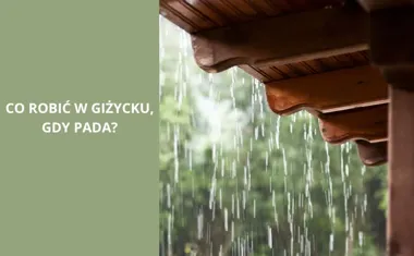 Co robić w Giżycku, gdy pada deszcz?