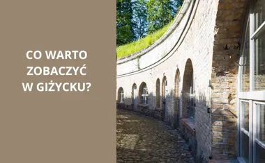 Co warto zobaczyć w Giżycku?