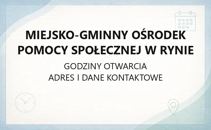 Miejsko-Gminny Ośrodek Pomocy Społecznej w Rynie - kontakt, telefony, zasiłki