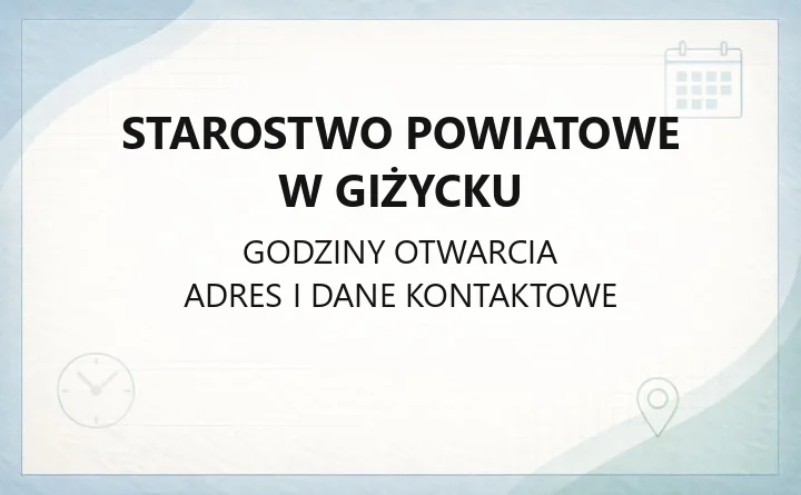 Starostwo Powiatowe w Giżycku - kontakt i wydziały