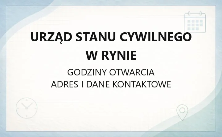 Urząd Stanu Cywilnego w Rynie - kontakt, godziny, sprawy do załatwienia