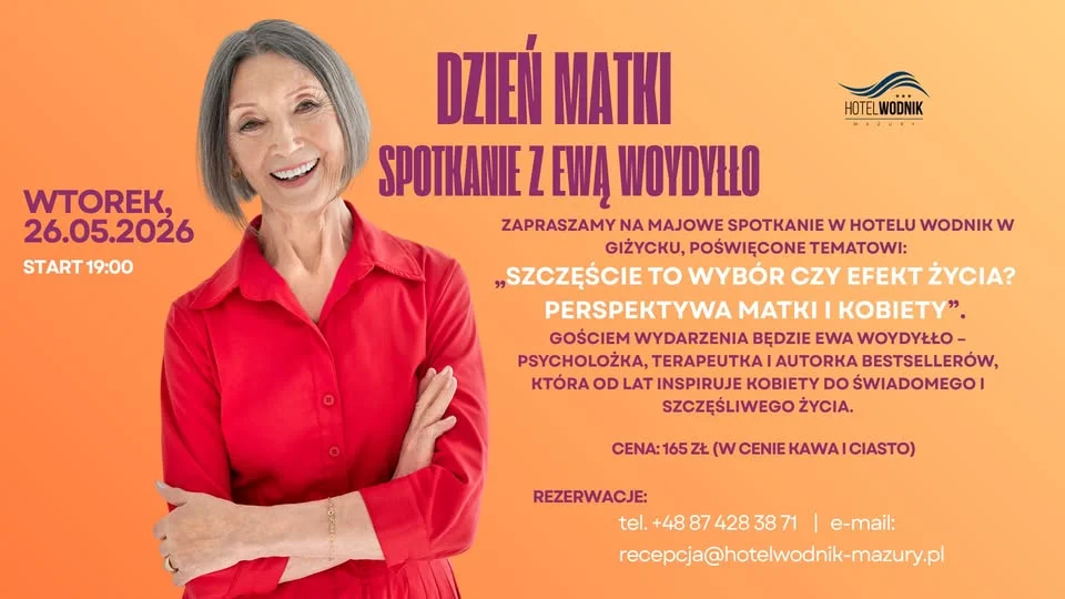 Grafika promocyjna wydarzenia Dzień Matki w Giżycku: spotkanie z Ewą Woydyłło w Hotelu Wodnik