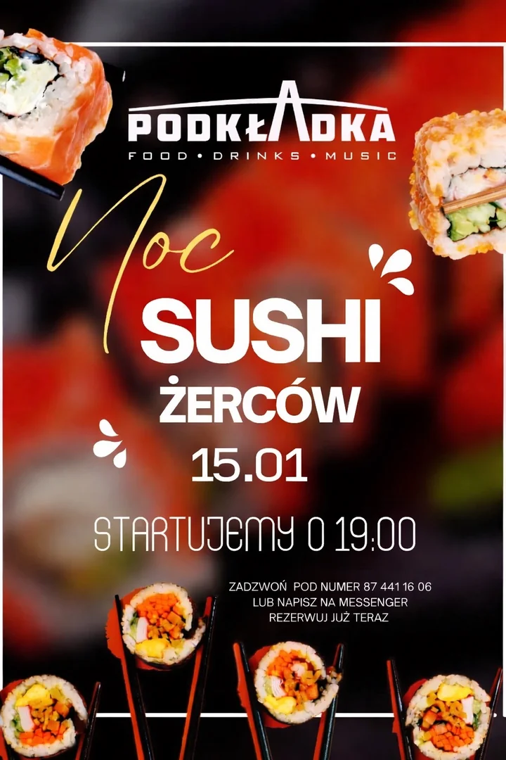 Grafika promocyjna wydarzenia Noc Sushiżerców w Podkładce — otwarty bar sushi 15 stycznia 2026