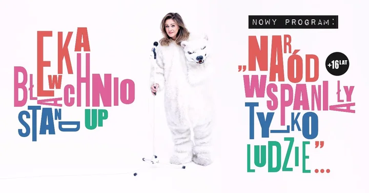 Grafika promocyjna wydarzenia Stand-up Giżycko: Ewa Błachnio — Naród wspaniały, tylko ludzie...