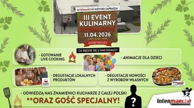 Grafika promocyjna wydarzenia III Event Kulinarny Intermarché Giżycko — kulinarne show i degustacje w Giżycku
