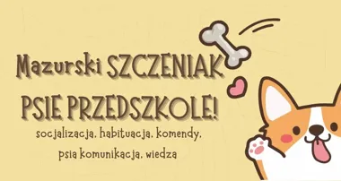 Grafika promocyjna wydarzenia Mazurski SZCZENIAK w Giżycku – psie przedszkole dla szczeniąt do 7. miesiąca życia