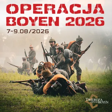 Grafika promocyjna wydarzenia Historia i emocje wrócą do Twierdzy Boyen