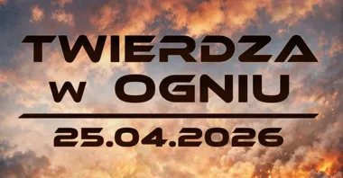 Grafika promocyjna wydarzenia Twierdza w Ogniu — widowisko z 15 Giżycką Brygadą Zmechanizowaną