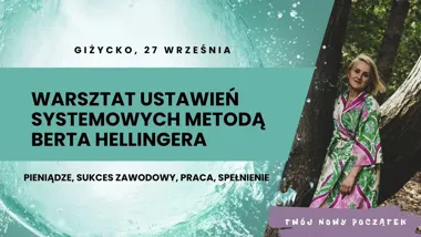 WARSZTAT USTAWIEŃ SYSTEMOWYCH - GIŻYCKO: pieniądze i sukces