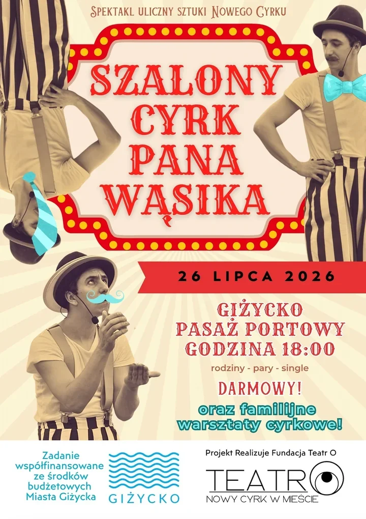 Cyrk bez namiotu w Giżycku. Pan Wąsik wywoła serię komicznych sytuacji